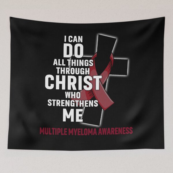 Item preview, I Can Do All Things Through Christ Who Strengthens Me Multiple Myeloma Awareness designed and sold by Hatjar.