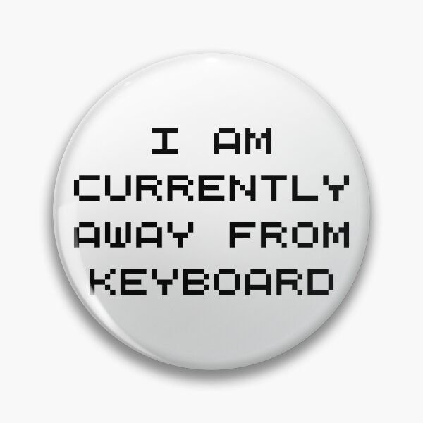 Item preview, I Am Currently Away From Keyboard Black Font AFK designed and sold by TheMugsZone.