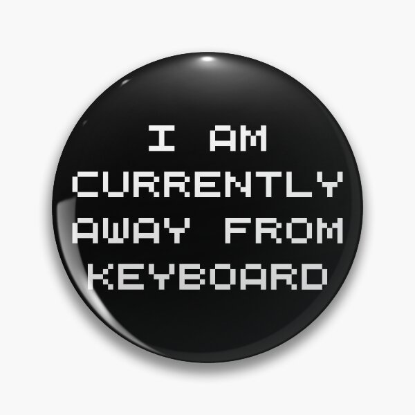 Item preview, I Am Currently Away From Keyboard White Font AFK designed and sold by TheMugsZone.