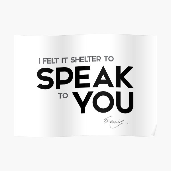speak to you - emily dickinson Poster