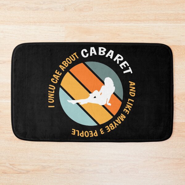 Item preview, Funny Cabaret Lovers - I Only Care About Cabaret design designed and sold by Merchking1.