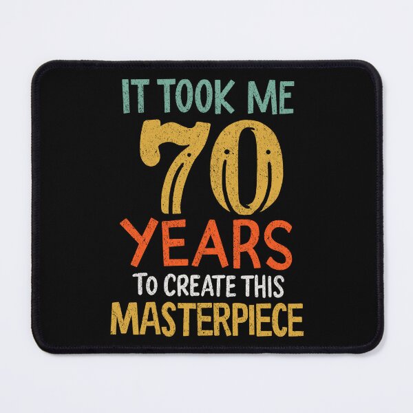 Item preview, It Took Me 70 Years of Masterpiece Birthday Gift designed and sold by haselshirt.