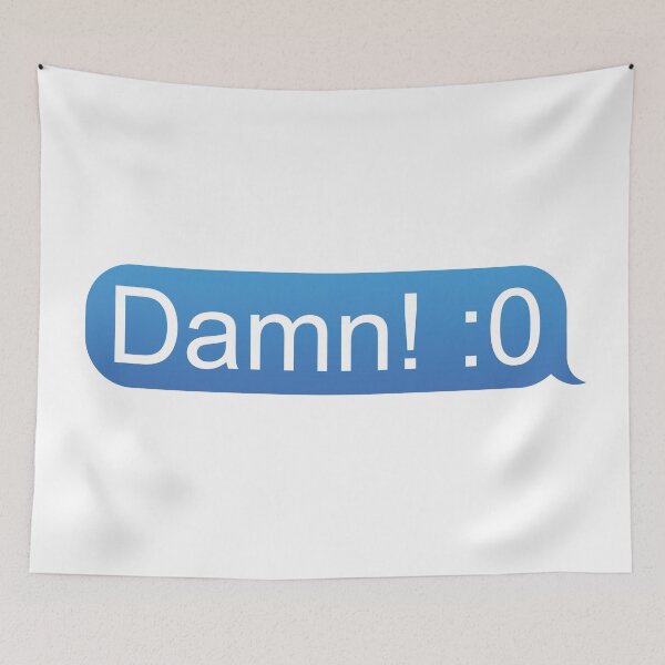 Item preview, Damn! Text message designed and sold by connor-maitland.