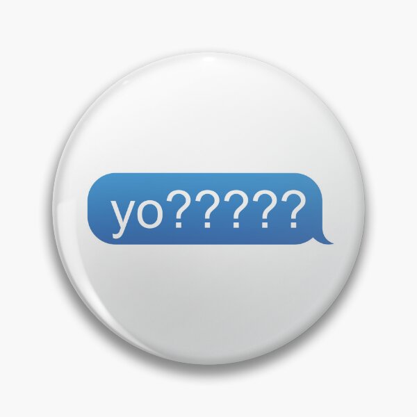 Item preview, yo????? Text message designed and sold by connor-maitland.