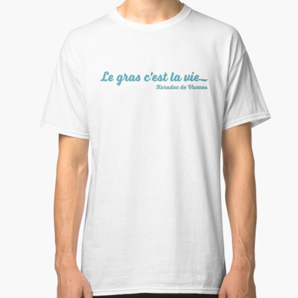 Le Gras c'est la Vie (Blue) T-shirt classique