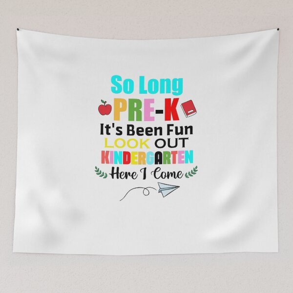 Item preview, So Long Pre-K it's been fun look out Kindergarten here i come, graduation gift kidsids designed and sold by yssnyd.