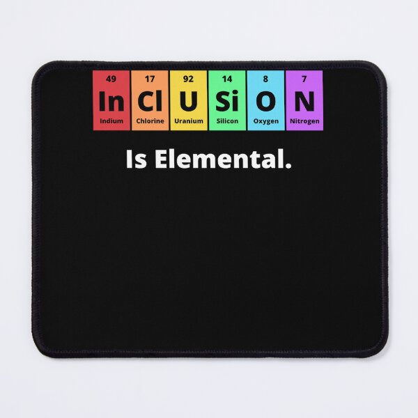 Artikelvorschau, Inklusion ist elementar, Indium Chlor Uran Silizium Sauerstoff Stickstoff ist elementar Essent entworfen und verkauft von glennagalvan.