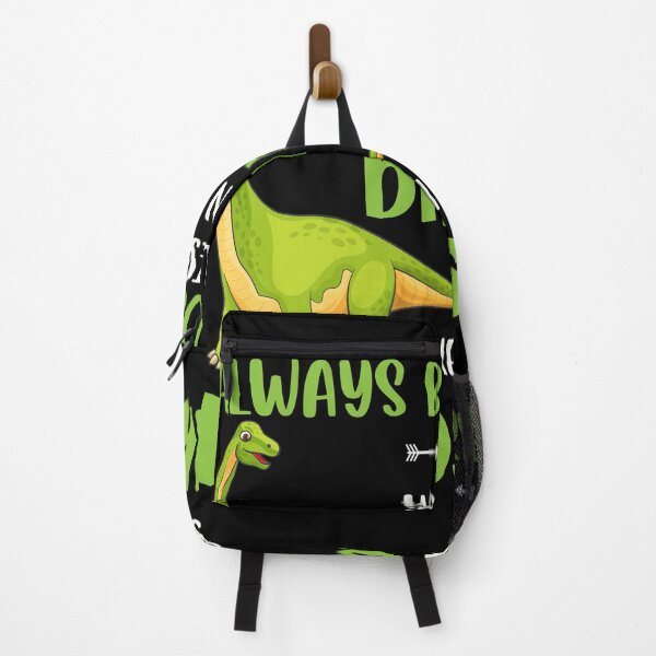 Item preview, Always Be Yourself Unless You Can Be A Dinosaur Then Always Be A Dinosaur designed and sold by HugheDemeyer.