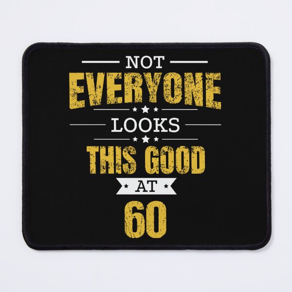 Item preview, 60th Birthday Gift Retro Sixty 60 Years Looks This Good Yellow designed and sold by haselshirt.