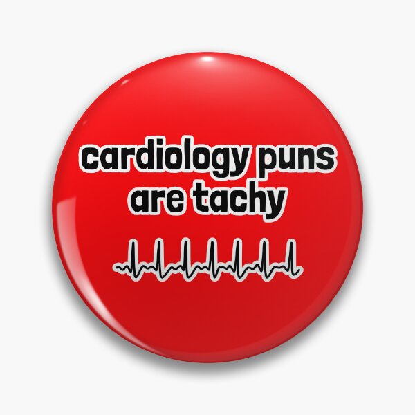 Item preview, Cardiology Puns are Tachy designed and sold by Artsy-Chemist.