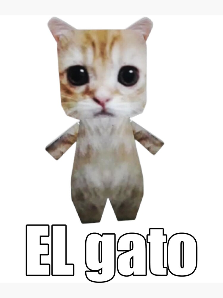 "El gato cat tiktok funny meme " Poster for Sale by GabrielSmithhi