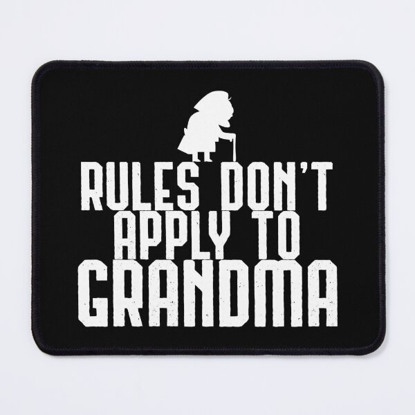 Item preview, Rules Don't Apply To Grandma Funny Gift designed and sold by haselshirt.