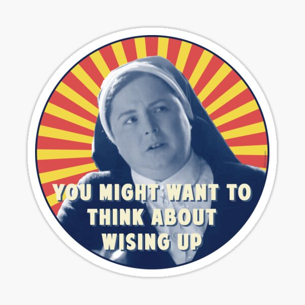 You might want to think about wising up Sticker