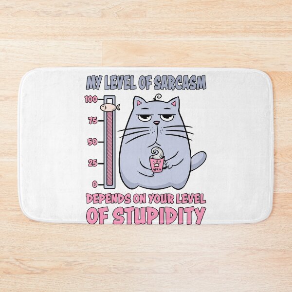 Item preview, My Level Of Sarcasm Depends On Your Level Of Stupidity designed and sold by Fabvity.