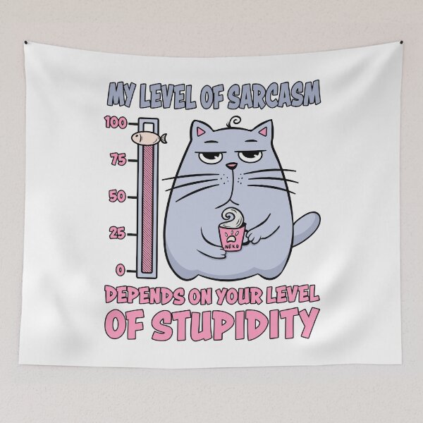 Item preview, My Level Of Sarcasm Depends On Your Level Of Stupidity designed and sold by Fabvity.