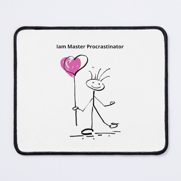 Item preview, The Anatomy of Procrastination - Master Procrastinator designed and sold by Zukhra79.