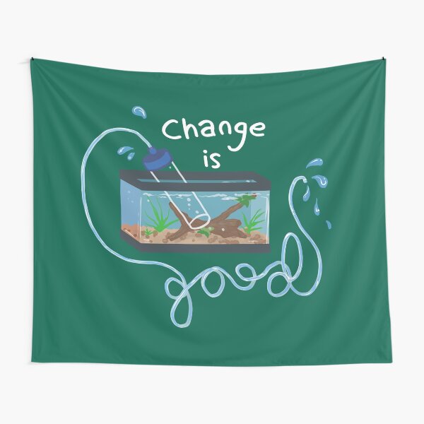Waterchange is Good Tapestry