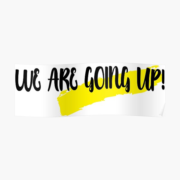 we-are-going-up-quotes-of-lasso-poster-by-redluck365-redbubble