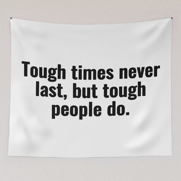 Item preview, Tough times never last, but tough people do. designed and sold by Vanion.