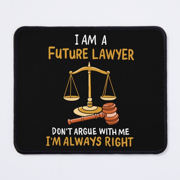 Item preview, Future Lawyer Don't Argue With Me Law Paralegal designed and sold by haselshirt.