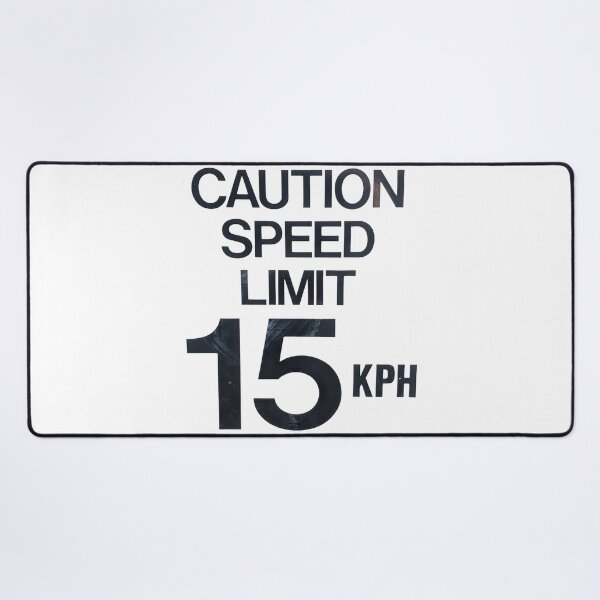 Item preview, Caution Speed Limit 15 Kph designed and sold by PLANTONE.