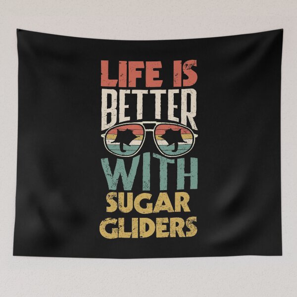 Item preview, Sugar Glider Pet Life Is Better With Sugar Gliders designed and sold by ShopTheStyle.