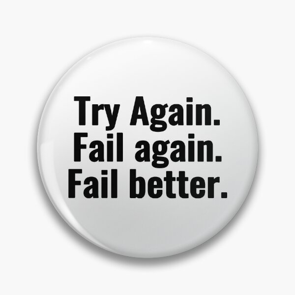 Item preview, Try Again. Fail again. Fail better. designed and sold by Vanion.