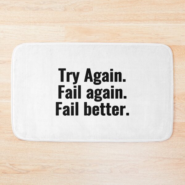 Item preview, Try Again. Fail again. Fail better. designed and sold by Vanion.