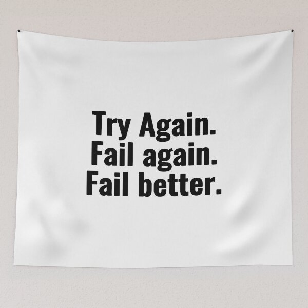 Item preview, Try Again. Fail again. Fail better. designed and sold by Vanion.