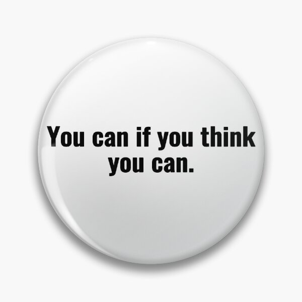 Item preview, You can if you think you can. designed and sold by Vanion.