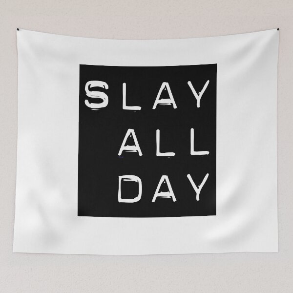 Item preview, SLAY ALL DAY  designed and sold by MadEDesigns.