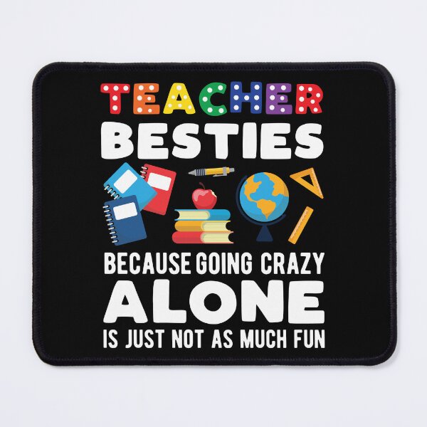Item preview, Teacher Besties Going Crazy Alone Teaching Gift designed and sold by haselshirt.