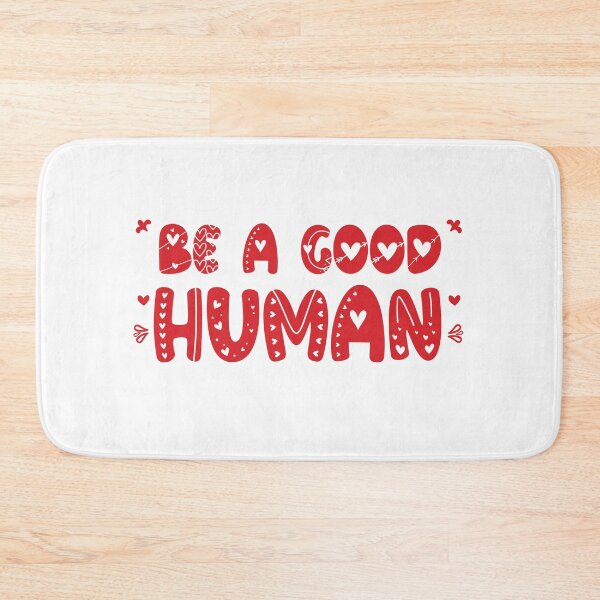 Item preview, Copy of Be A Good Human designed and sold by beefrancky.