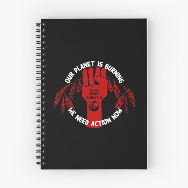 Item preview, Our Planet Is Burning, we need action now, power fist holding burning leaves, there is no planet B designed and sold by Hollyharry.