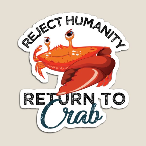 Vista previa del artículo con la obra «Rechazar a la humanidad Regresar al Cangrejo Evolucionar Abrazar al Cangrejo», diseñado y vendido por alltheprints.