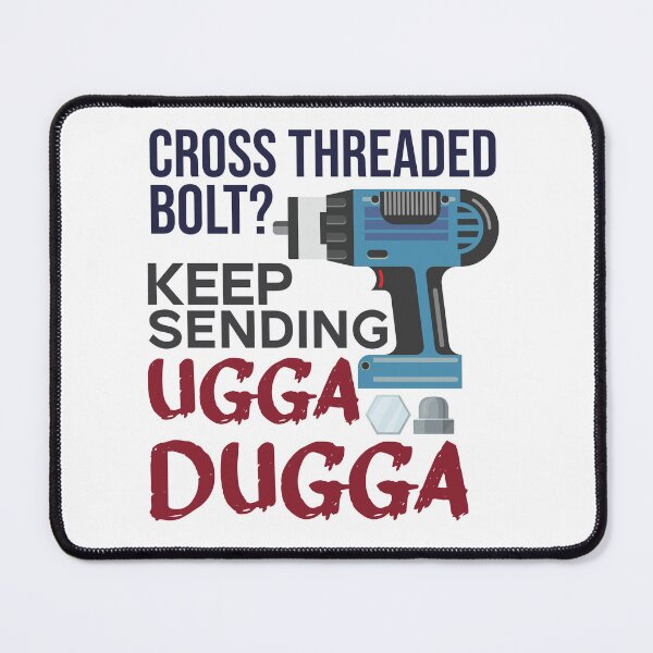 Item preview, Cross Threaded Bolt? Keep Sending Ugga Dugga Funny Mechanic designed and sold by alltheprints.