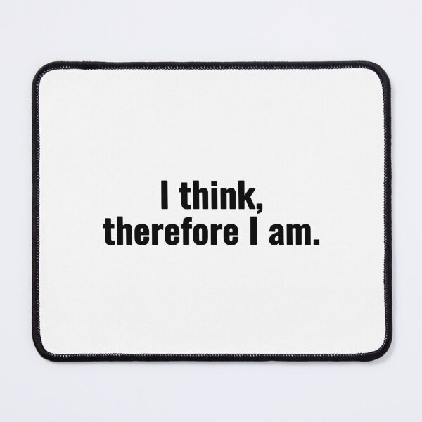 Item preview, I think, therefore I am. designed and sold by Vanion.
