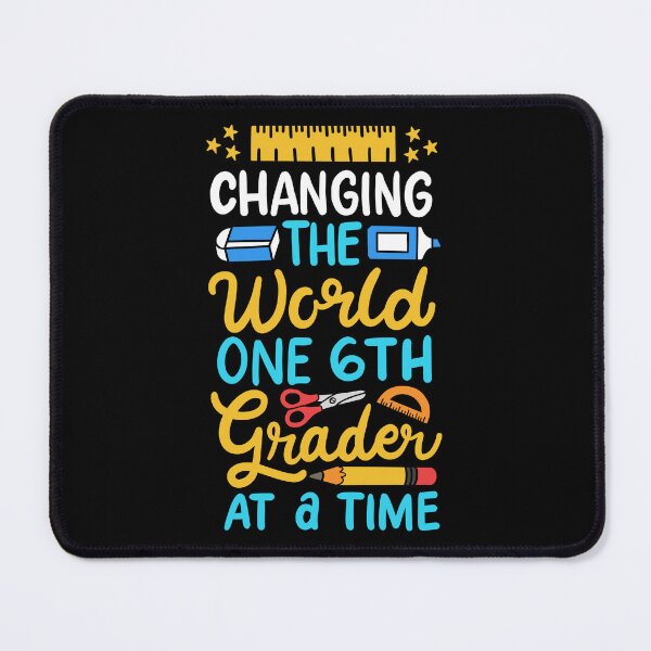 Item preview, Changing The World Gift For 6th Grade School Teacher designed and sold by haselshirt.