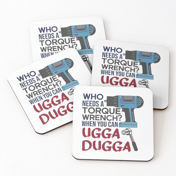 Item preview, Who Needs Torque Wrench When you can Ugga Dugga  designed and sold by alltheprints.