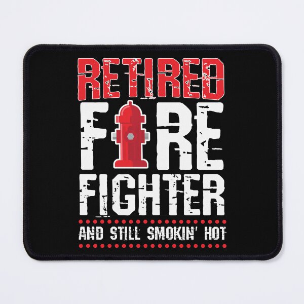 Item preview, Retired Firefighter Still Smokin' Hot Retirement Gift designed and sold by haselshirt.
