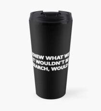 Taza de viaje Si supiéramos lo que estábamos haciendo, entonces no se llamaría investigación, ¿o sí?