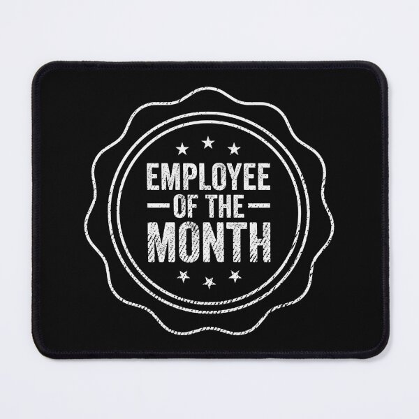 Item preview, Employee Of The Month Sarcastic Funny Sarcasm Gift designed and sold by haselshirt.