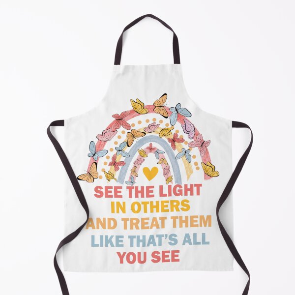 Item preview, See The Light In Others And Treat Them Like That’s All You See designed and sold by beefrancky.