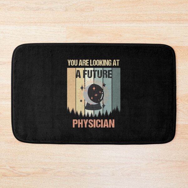 Item preview, You're Looking At A Future Physician designed and sold by MOONINSPIRATION.