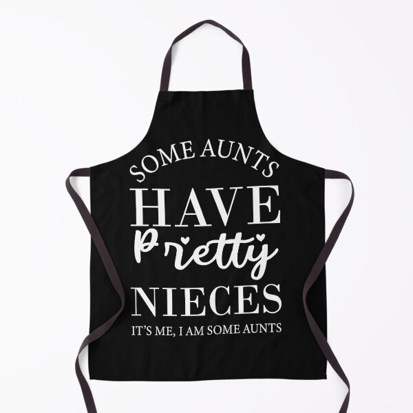 Item preview, Copy of Some Aunts Have Pretty Nieces It’s Me, I Am Some Aunts designed and sold by beefrancky.