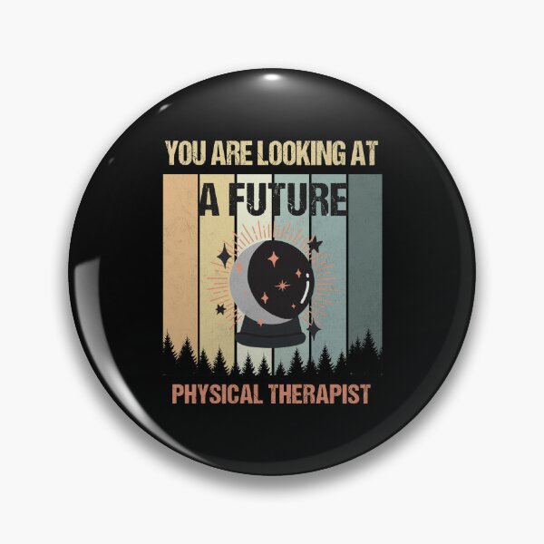 Item preview, You're Looking At A Future Physical Therapist designed and sold by MOONINSPIRATION.