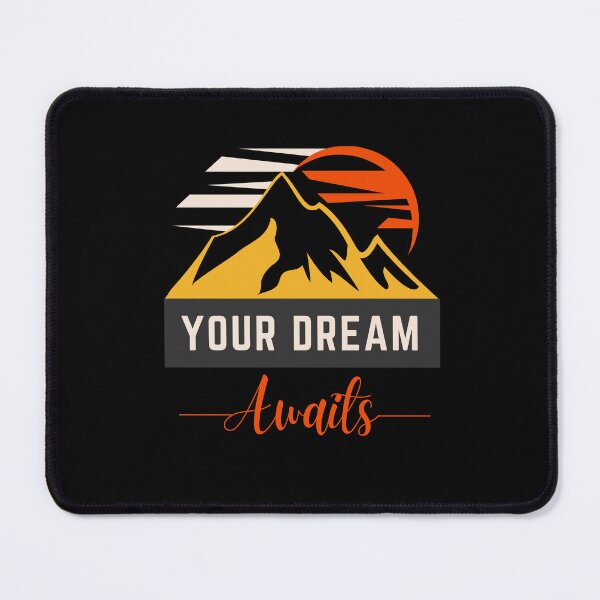 Item preview, Your Dream Awaits | Mountain designed and sold by SpeakLifeHQ.