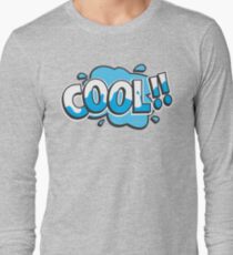 Cool! Long Sleeve T-Shirt