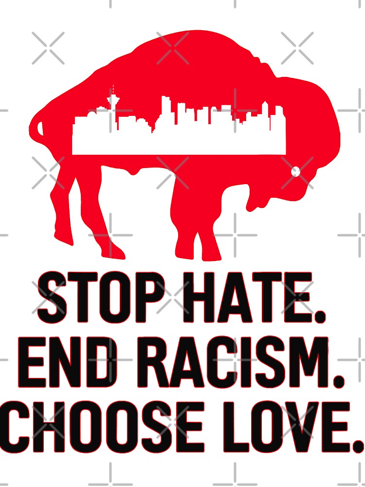 Buffalo Strong Stop Hate End Racism Choose Love Baby One-Piece for Sale by  DonnellHoux