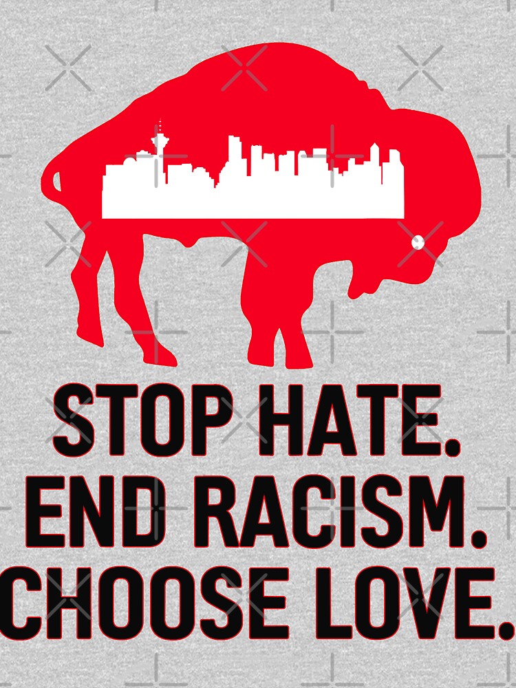 Buffalo Bills Stop hate end racism choose love shirt, hoodie, sweatshirt  and tank top